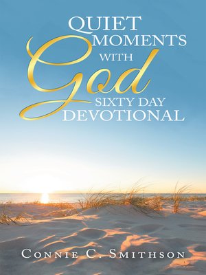 cover image of Quiet Moments with God  Sixty Day Devotional